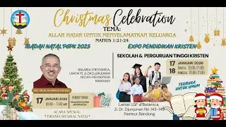 IBADAH & PERAYAAN NATAL UMAT KRISTIANI 2025 - 17 Jan 2026 - d'Botanica