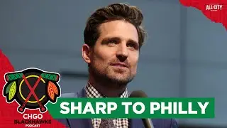 Former Chicago Blackhawks analyst Patrick Sharp joins Flyers front office | CHGO Blackhawks Podcast