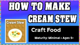 How To Make CREAM STEW in CRAFT FOOD ROBLOX [Unlock New Recipe] [walkthrough]