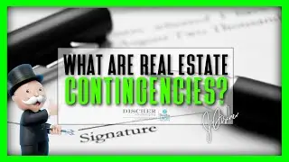 REAL ESTATE 101 | What are contingencies in a real estate transaction?