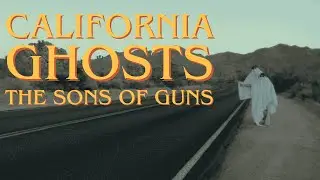 THE SONS OF GUNS - CALIFORNIA GHOSTS