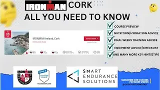 Unveiling the Ultimate IRONMAN Cork Course walkthrough