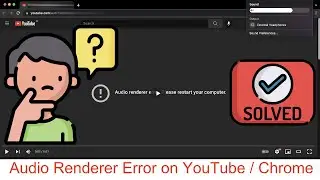 Solved 2021 - Audio Renderer Error on YouTube / Chrome on Mac OS M1