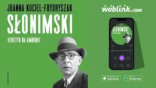 SŁONIMSKI. HERETYK NA AMBONIE | JOANNA KUCIEL-FRYDRYSZAK | AUDIOBOOK PL