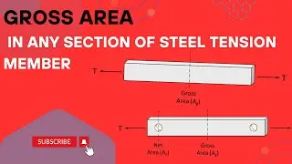 gross area at any section| gross area in steel tension member| structural engineering