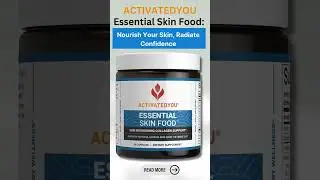 Transform Your Skin's Health with ActivatedYou Essential Skin Food