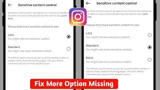 How to Fix Instagram More Option Not Showing On Sensitive Content Control 2026
