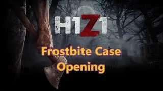 H1Z1 - 2016 Frostbite Case Opening! Ultra Rare!?!?!?