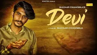 GULZAAR CHHANIWALA - Devi | Sonotek Music | Releasing On 12 Dec 2019