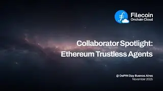 Collaborator Spotlight: Ethereum Trustless Agents | Filecoin Onchain Cloud Launch