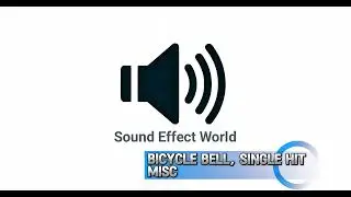 Bicycle Bell, Single Hit Misc (Sound Effects)