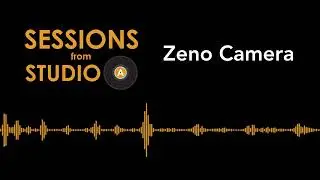 Sessions from Studio A | Zeno Camera