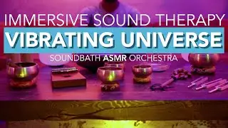 Vibrating Universe Sound Bath & Guided Meditation | Spatial Audio | Binaural