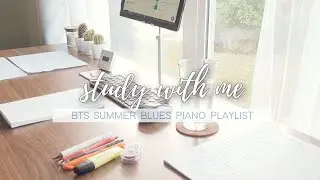 🎏 study with me | BTS summer blues piano study music, real-time, 1.5 hour, pomodoro 40/10