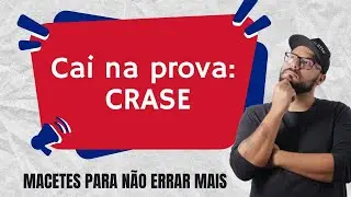 GRAMATICA PARA CONCURSOS: CRASE | MACETES E PEGADINHAS DA BANCA VUNESP