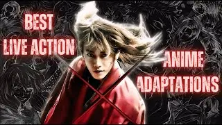 Top 10 Best Live Action Anime Adaptations (These will boost you Chakra, Nen and Spirit Power!)
