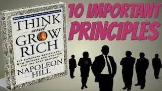 Think And Grow Rich by Napoleon Hill - [ 10 Most Important Principles ]