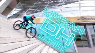 URBAN DH LYON - MTB PRODUCTION EDIT