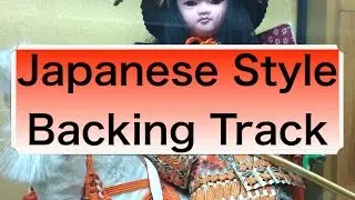Interesting Backing Tracks | Japanese Style (Hirajoshi Scale Practice)