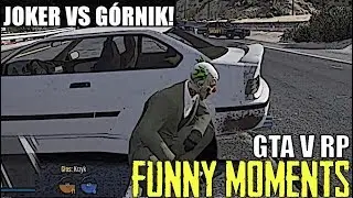 GTA V RP[JOKER VS GÓRNIK/SAMOBÓJSTWO NA STREFIE RP/MAJORKA?/DYMY U JANUSZA] [FM]
