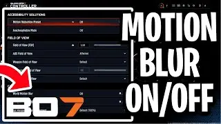 How To Turn Motion Blur On or Off in Black Ops 7 - Full Guide