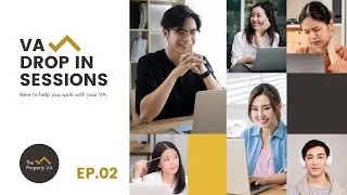 The Property VA - VA Support Client Drop In Sessions - EP.02
