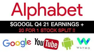Alphabet Q4 2021 Earnings Review + $GOOGL Stock Split 20 to 1 ! $GOOG