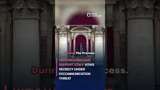 Vatican Conclave Support Staff Vows Secrecy Under Excommunication Threat #worldnews #news