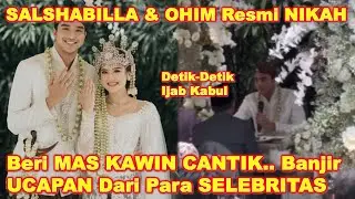 Detik2 IJAB KABUL SALSHABILLA & IBRAHIM RISYAD!!- Beri MAS KAWIN CANTIK, PRILLY LATUCONSINA Ucap INI