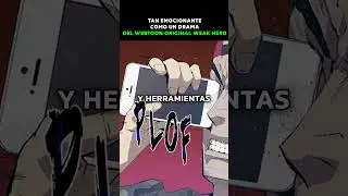 Weak Hero: Un h&eacute;roe d&eacute;bil | &iquest;De qu&eacute; trata? | WEBTOON #manhwa #webtoon #manga #manhwareccomendation