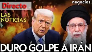 LAS NOTICIAS: Trump asesta un duro golpe contra Irán, Rusia lanza un ataque masivo y China advierte
