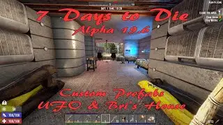 7DTD a19.6 Custom Prefabs - UFO & Bri's House