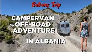 🇦🇱 ALBANIA 4x4 OFF-ROAD! Sprinter Camper Van Challenge Through the Mountains