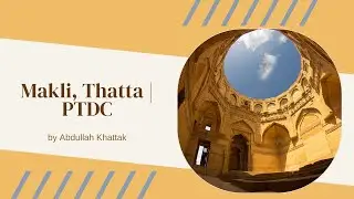 Explore Historical Monuments at Makli, Thatta | UNESCO World Heritage Site | #PTDC