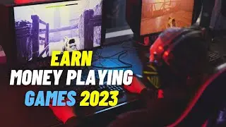 How to Make Money Playing Video Games by 2023