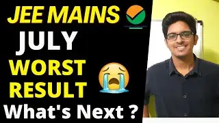 JEE Mains july 2021 worst result ever 🥺| Jee mains august strategy