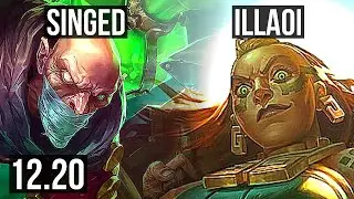 SINGED vs ILLAOI (TOP) | Rank 4 Singed, 1.5M mastery, Legendary, 400+ games | KR Grandmaster | 12.20