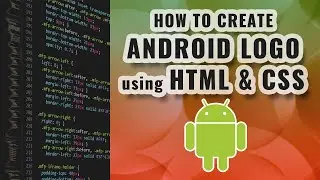 Android Logo Using HTML and CSS - Pure CSS Logo - TianDev
