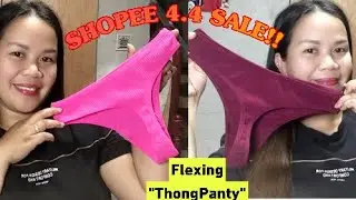 SHOPEE 4.4 SALE/ FLEXING THONG PANTY/ABEL CHANNEL