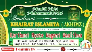 🔴 Live Maulid Madrasat Khairat Islamia Muungoni Zanzibar  Awamu Ya Pili Wanawake - Tarehe 10/01/2026