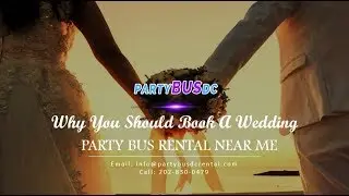 Why You Should Book a Wedding Party Bus Rental Near Me