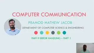 COMPUTER COMMUNICATION | ERROR HANDLING -1 | Part 9