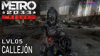 Metro 2033 (100%) - Cap&iacute;tulo 05: Callej&oacute;n