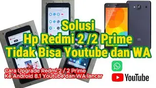Cara atasi HP redmi 2 tidak bisa youtube dan Wa - Upgrade redmi 2 Android 8.1 Cara Custom rom redmi2
