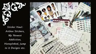 Sticker Haul: Artbox Stickers, MNA, HoneyInked, Jump to it Designs  etc.