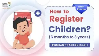 How to Register 6 m to 3 Yr Child || New Flow for Beneficiary Registration ||Latest Updated Version