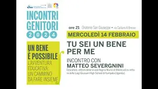TU SEI UN BENE PER ME - INCONTRI GENITORI 2024