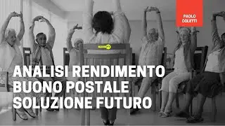 Quanto rende il Buono Postale Soluzione Futuro? Conviene uscire dal vecchio buono Obiettivo 65?