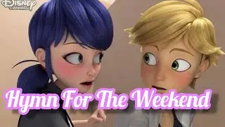 Miraculous Ladybug - Hymn For The Weekend - Coldplay