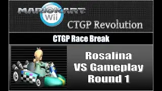 Mario Kart Wii CTGP Revolution Race Break- Rosalina VS Gameplay Round 1
